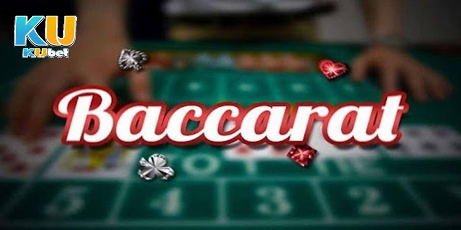 Cách chơi Baccarat cơ bản thế nào?